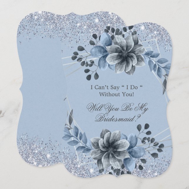 Dusty Blue Floral  You Be My Bridesmaid Invitation (Front/Back)