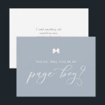 Dusty Blue Ribbon Bow Will You Be My Page Boy Card<br><div class="desc">Ask family and friends to be part of your wedding with this personalised "Will you be my page boy" card. It features a cute bow,  a whimsical script and a dusty blue background. Personalise by adding a name and message</div>
