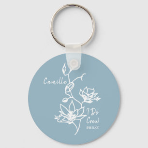  Dusty Blue Rustic I Do Crew Bridesmaid Bridal  Key Ring