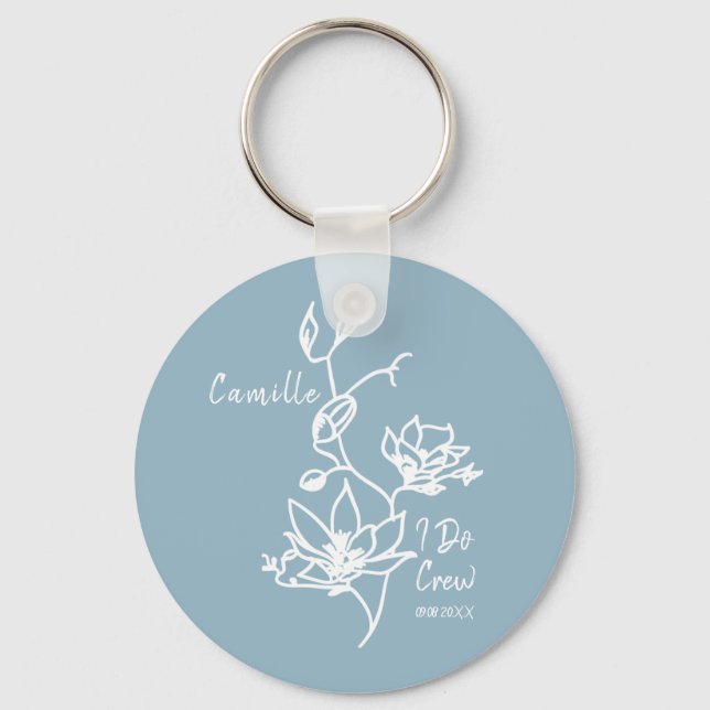  Dusty Blue Rustic I Do Crew Bridesmaid Bridal  Key Ring (Front)