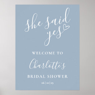 Dusty Blue She Said Yes Bridal Shower Welcome Sign