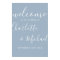 Dusty Blue Signature Script Wedding Welcome Sign