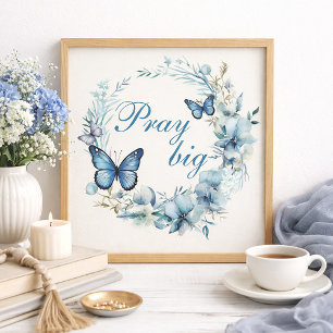 Dusty Blue White Floral Pray Big Home Decor