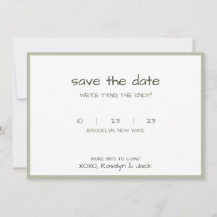 Dusty Green Casual Handwriting Tying The Knot  Save The Date