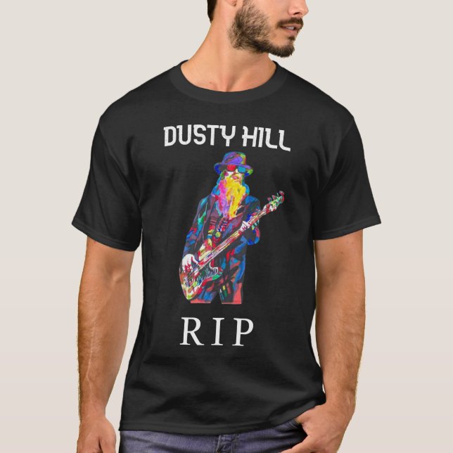 DUSTY HILL RIP  T-Shirt (Front)