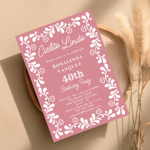 Dusty Pink Cielito Lindo Mexican 40th Birthday Invitation