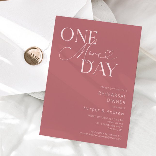 Dusty Pink One More Day Rehearsal Dinner  Invitation (Creator Uploaded)