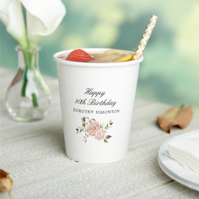Dusty Pink Rose Floral 80th Birthday  Paper Cups (Insitu)