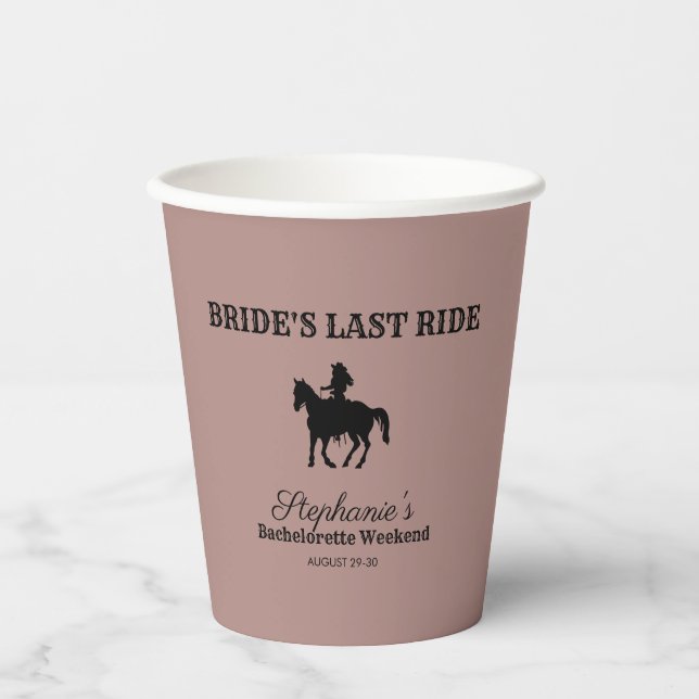 Dusty Rose Bride's Last Ride Bachelorette Weekend  Paper Cups (Front)