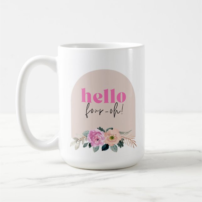 Dusty Rose floral "hello four-oh" retro Coffee Mug (Left)