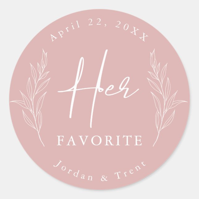 Dusty Rose Her Favourite Wedding Favour Sticker (Front)