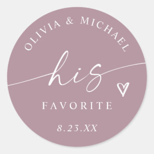 Dusty Rose His Favorite Modern Wedding Treat Bag Classic Round Sticker