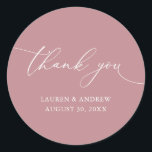 Dusty Rose Minimalist Wedding Thank You Classic Round Sticker<br><div class="desc">Our modern minimalist thank you sticker/seal has "thank you" written in modern calligraphy script and can be fully customised with your name,  dates and background colour.</div>