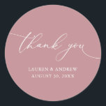 Dusty Rose Minimalist Wedding Thank You Classic Round Sticker<br><div class="desc">Our modern minimalist thank you sticker/seal has "thank you" written in modern calligraphy script and can be fully customised with your name,  dates and background colour.</div>