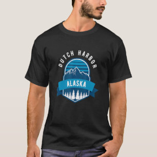 Dutch Harbour AK Forest Mountains Hiking Climbing T-Shirt