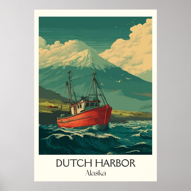 Dutch Harbour Alaska Fishing Boat Poster (Front)