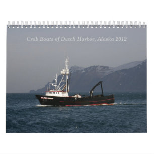 Dutch Harbour Crab Boats 2012 Calendar