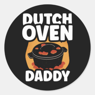 Dutch Oven Daddy Metal Iron Bbq Lover Dutch Oven D Classic Round Sticker