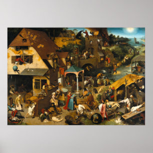 Dutch Proverbs by Pieter Bruegel the Elder Poster
