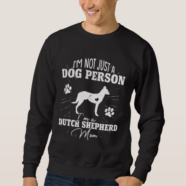 Dutch Shepherd Dog Mom  for Women Puppy  Mothers Sweatshirt (Front)