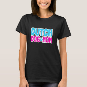 Dutch Shepherd Dutchie Mum Dog Paw Summer T-Shirt