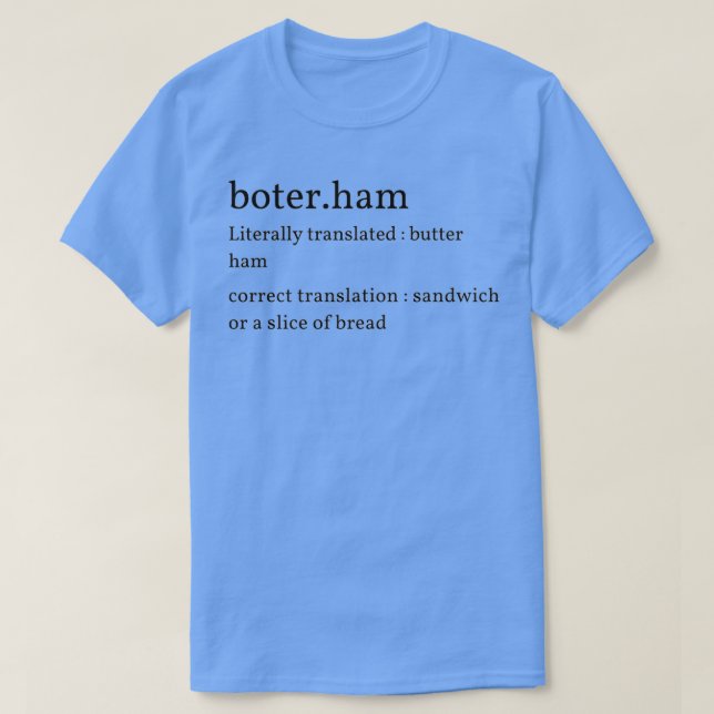 Dutch text Dutch text graphic T-Shirt (Design Front)