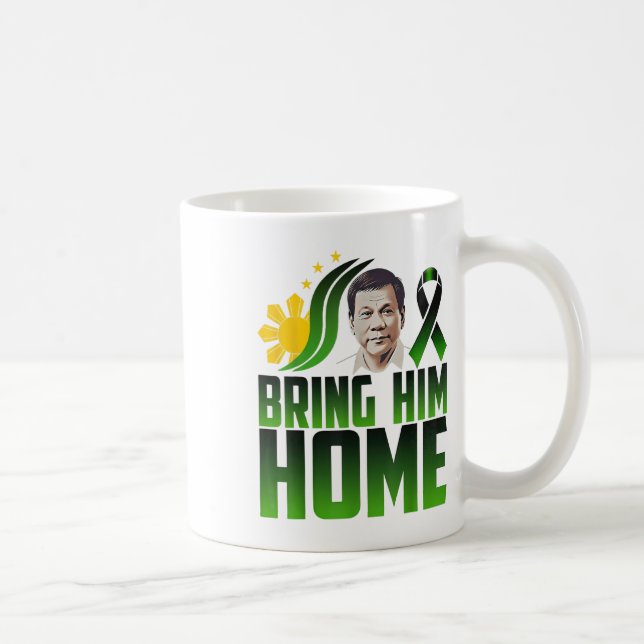 Duterte Bring Him Home Philippines Prrd Du30 Suppo Coffee Mug (Right)