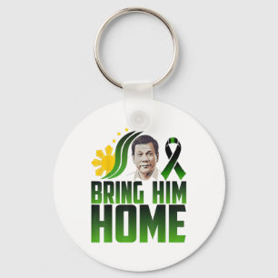 Duterte Bring Him Home Philippines Prrd Du30 Suppo Key Ring