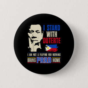 Duterte Homecoming I Stand With Duterte Bring Prrd 6 Cm Round Badge