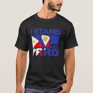 Duterte Shirt I Stand With PRRD Free Digong Philip