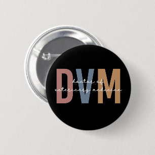 DVM Doctor of Veterinary Medicine Gifts 6 Cm Round Badge