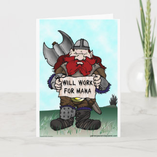 Dwarf: Will Work for Mana Card