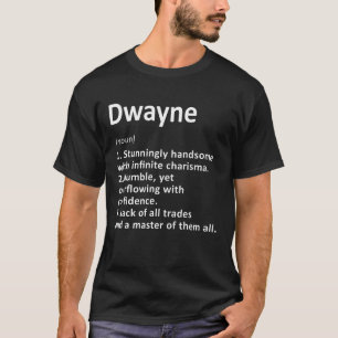 Dwayne Definition Personalised Name Funny Birthday T-Shirt