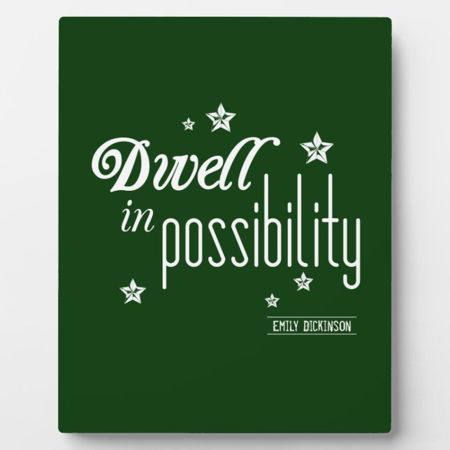 Dwell In Possibility Plaque (Front)