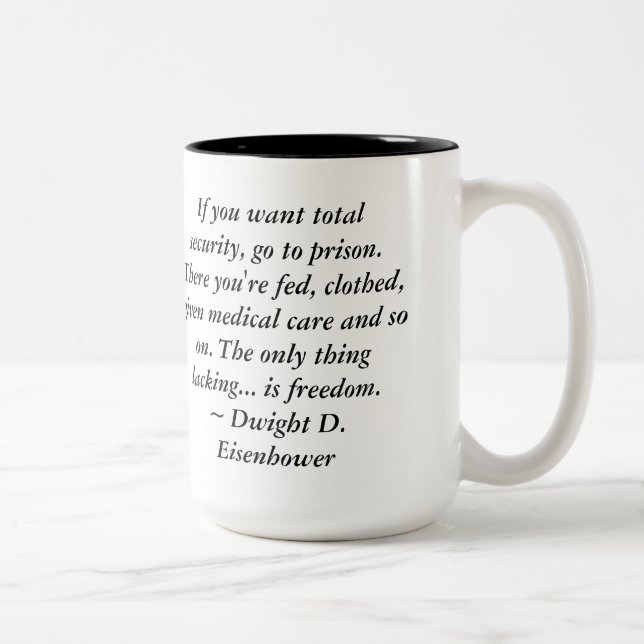 Dwight Eisenhower Freedom Quote Two-Tone Coffee Mug (Right)