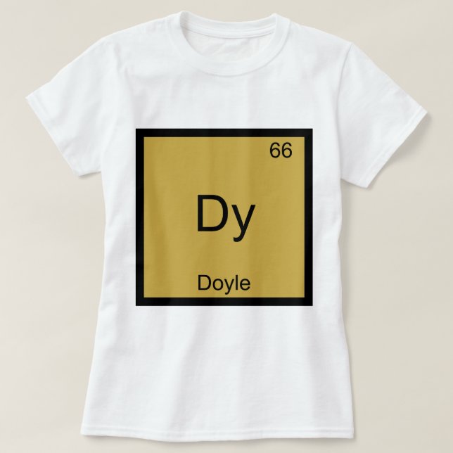 Dy - Doyle Funny Chemistry Element Symbol Tee (Design Front)