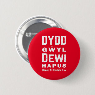 Dydd Gŵyl Dewi Hapus Happy St Davids Day 4 6 Cm Round Badge