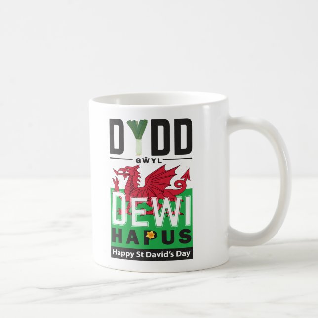 Dydd Gŵyl Dewi Hapus Happy St Davids Day 6 Coffee Mug (Right)
