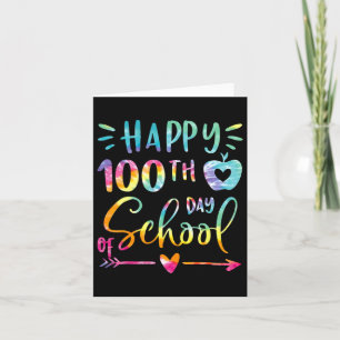 Dye Happy 100th Day Of School Teacher Student 100 Card