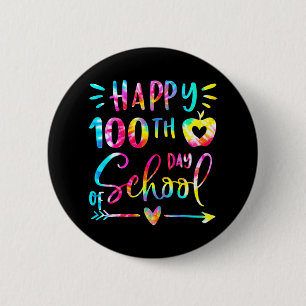 Dye Happy 100th Day School Teacher Student 100 Day 6 Cm Round Badge