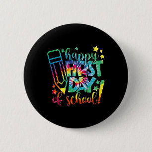 Dye Happy First Day Of School Back To School Teach 6 Cm Round Badge