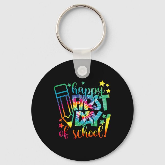 Dye Happy First Day Of School Back To School Teach Key Ring (Front)