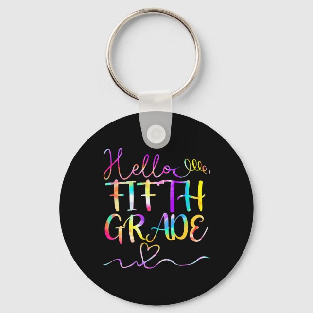 Dye Hello Fifth 5th Grade Teacher Student Back To  Key Ring (Front)