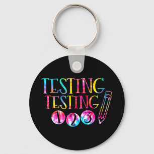 Dye Test Day Teacher Exam Testing 1-2-3 Key Ring