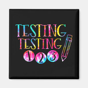 Dye Test Day Teacher Exam Testing 1-2-3  Magnet