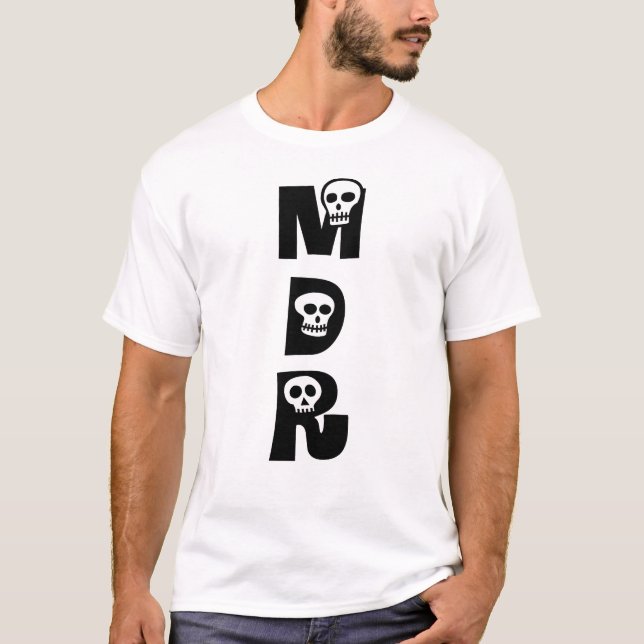 DYING LAUGHING! T-Shirt (Front)