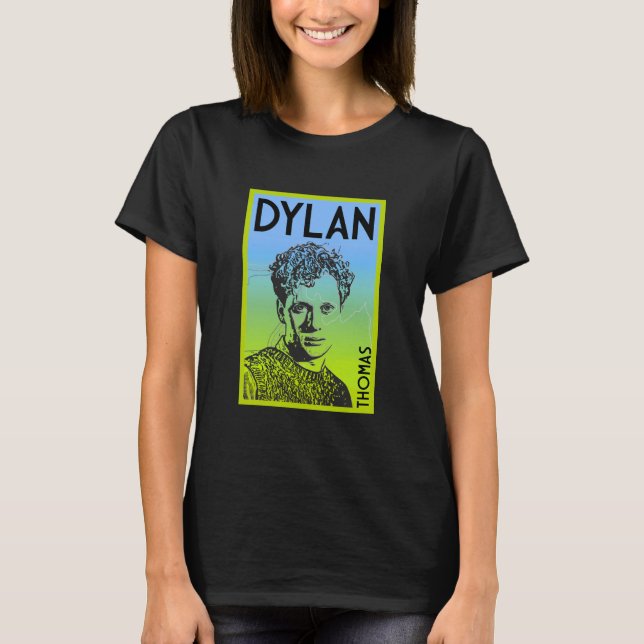 Dylan Thomas Welsh Poet T-Shirt (Front)