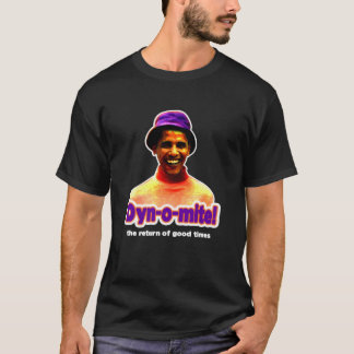 Dyn-o-mite! T-Shirt
