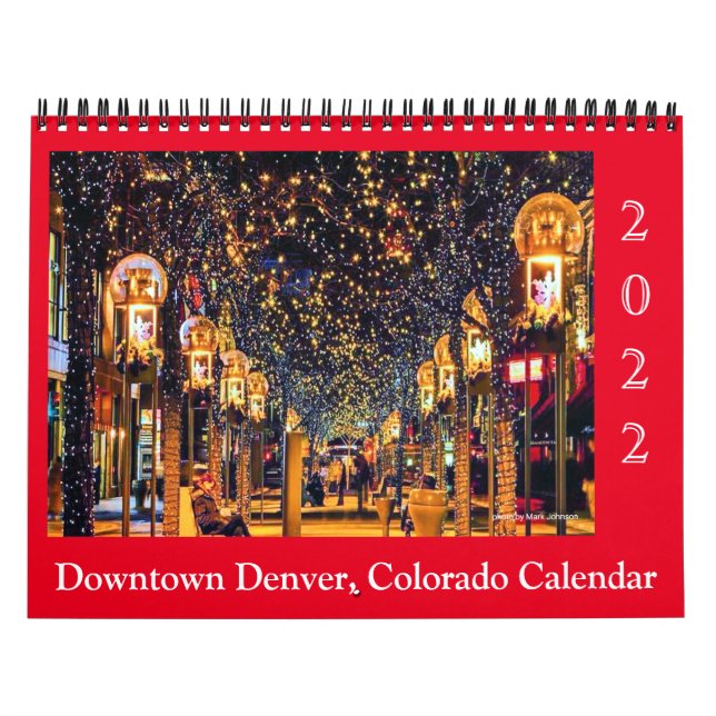 Dynamic Downtown Denver, Co Photo Art Calendar (Cover)
