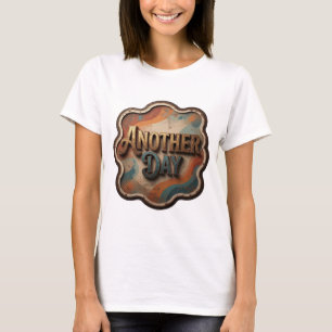Dynamic Gold ANOTHER DAY Print T-Shirt